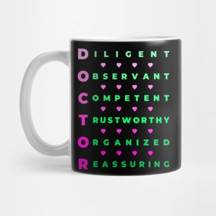 Qualities of a Doctor - Diligent, Observant, Competent, Trustworthy, Organized, Reassuring - Pink and Green Mug